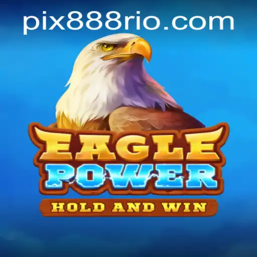 Desvendando EaglePower: O Novo Fenômeno dos Jogos em 888Rio.com